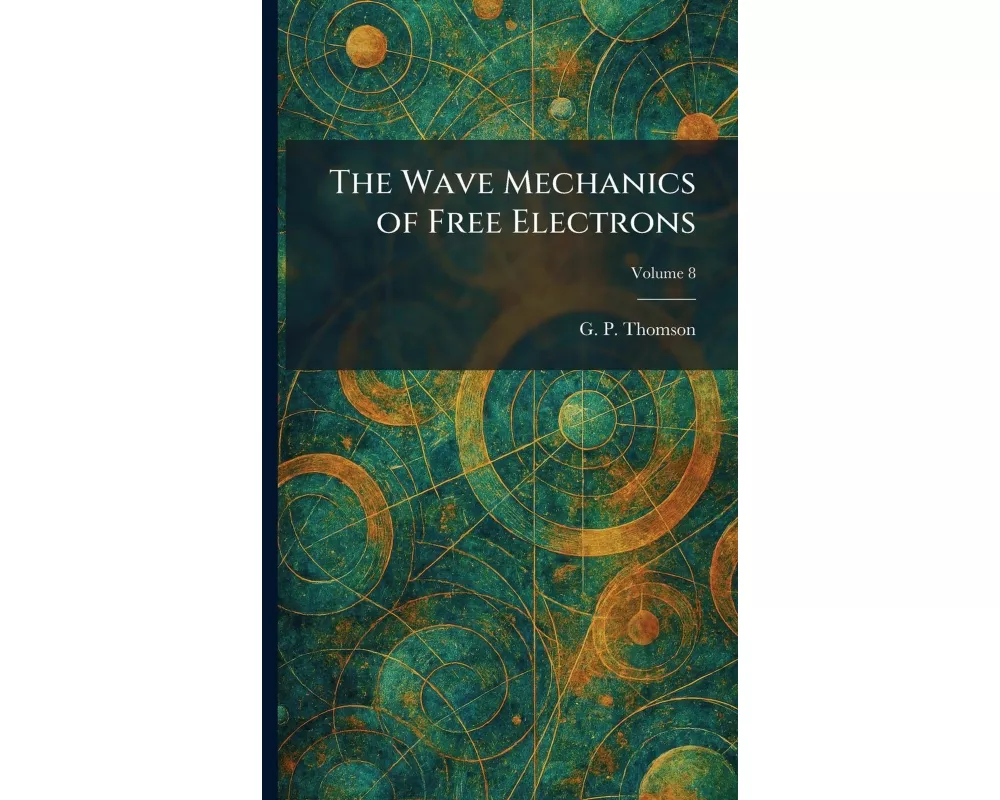 The Wave Mechanics of Free Electrons