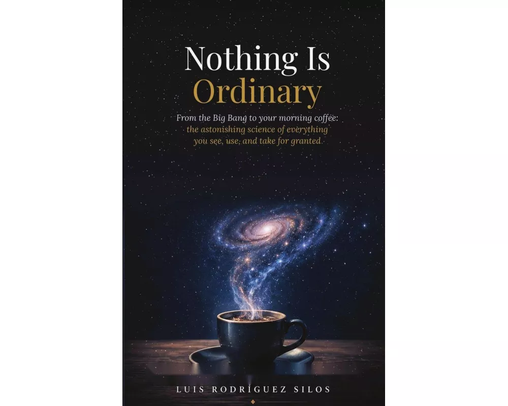 Nothing Is Ordinary
