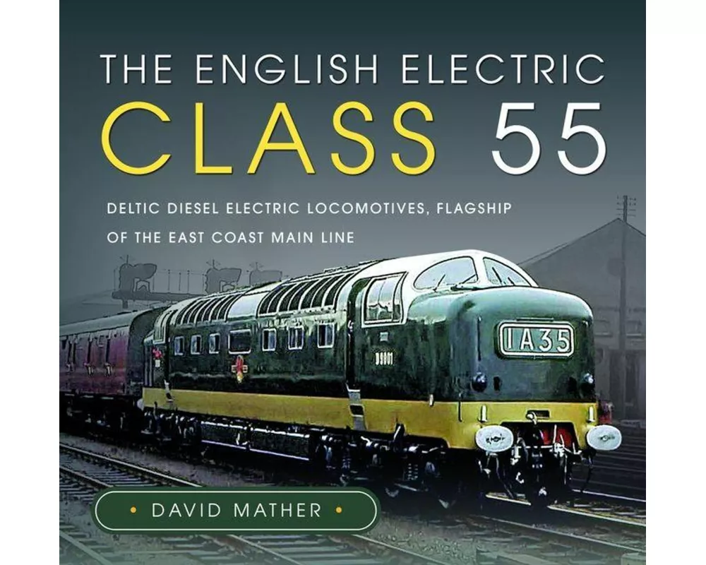 The English Electric Class 55