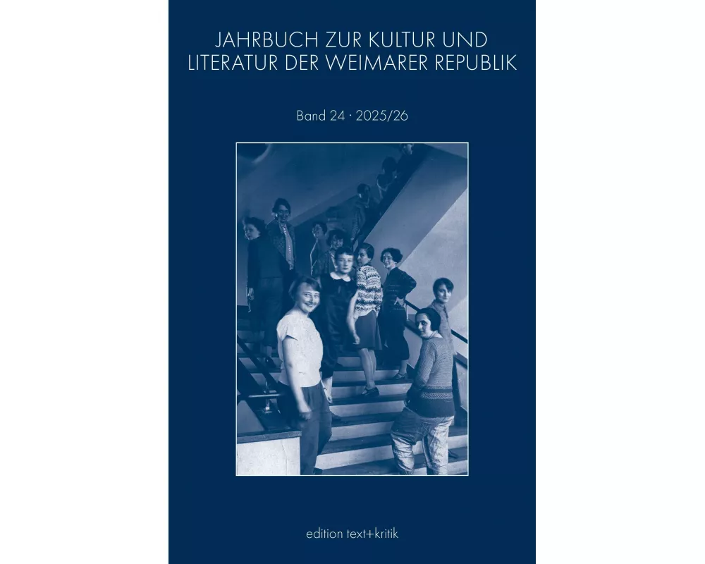 Jahrbuch Zur Kultur Und Literatur Der Weimarer Republik