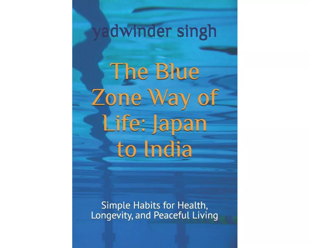 The Blue Zone Way of Life