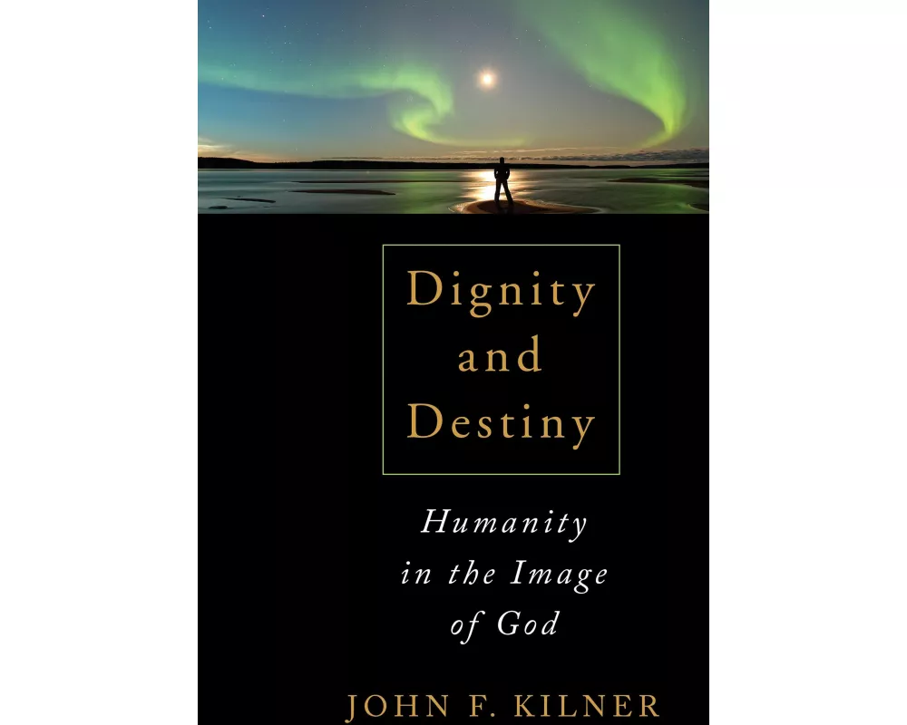 Dignity and Destiny