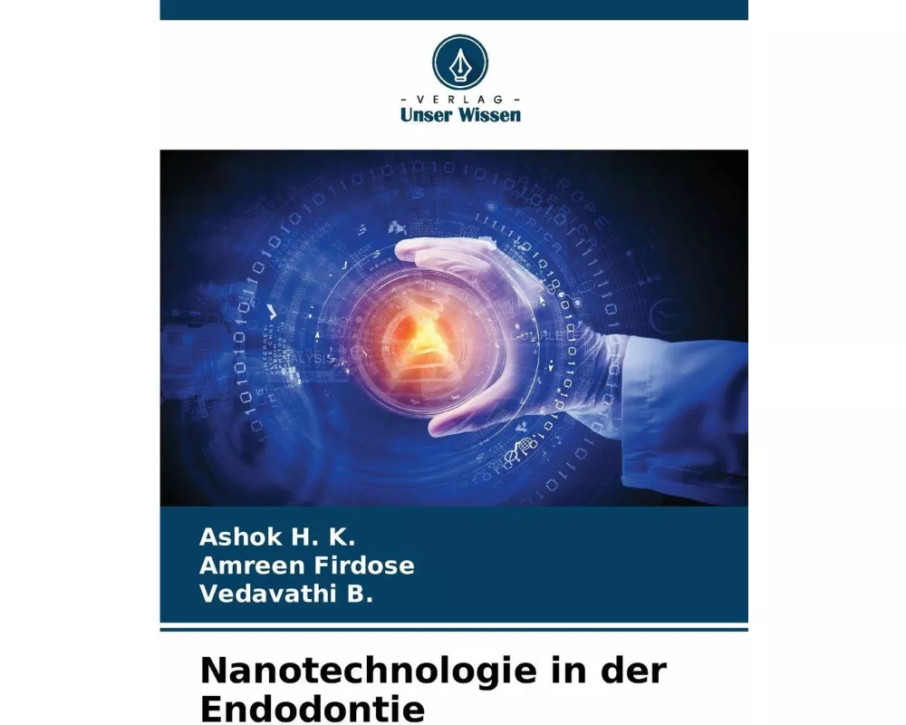 Nanotechnologie in der Endodontie