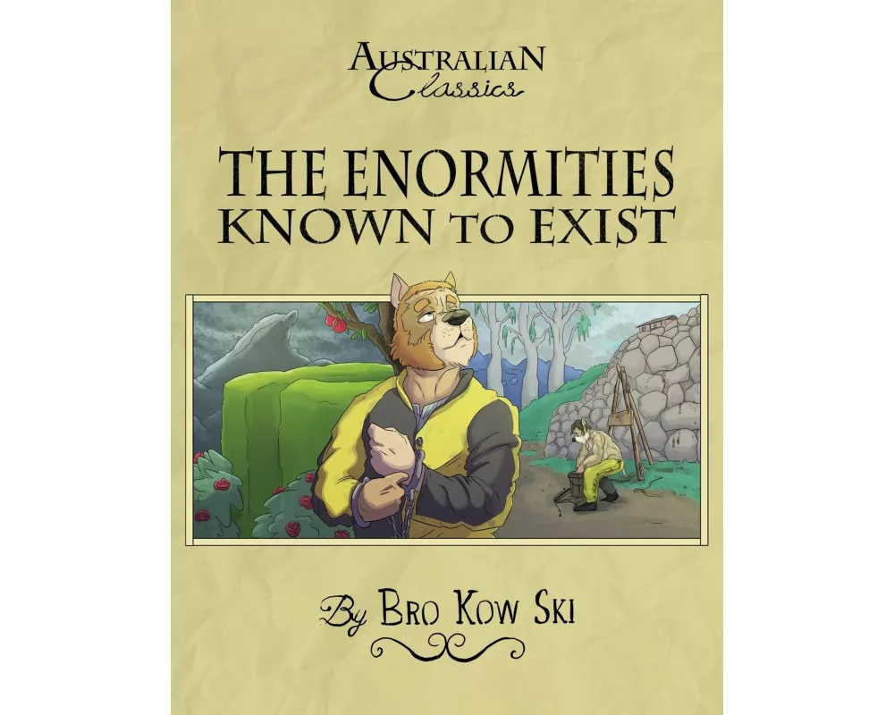 The Enormities Known to Exist