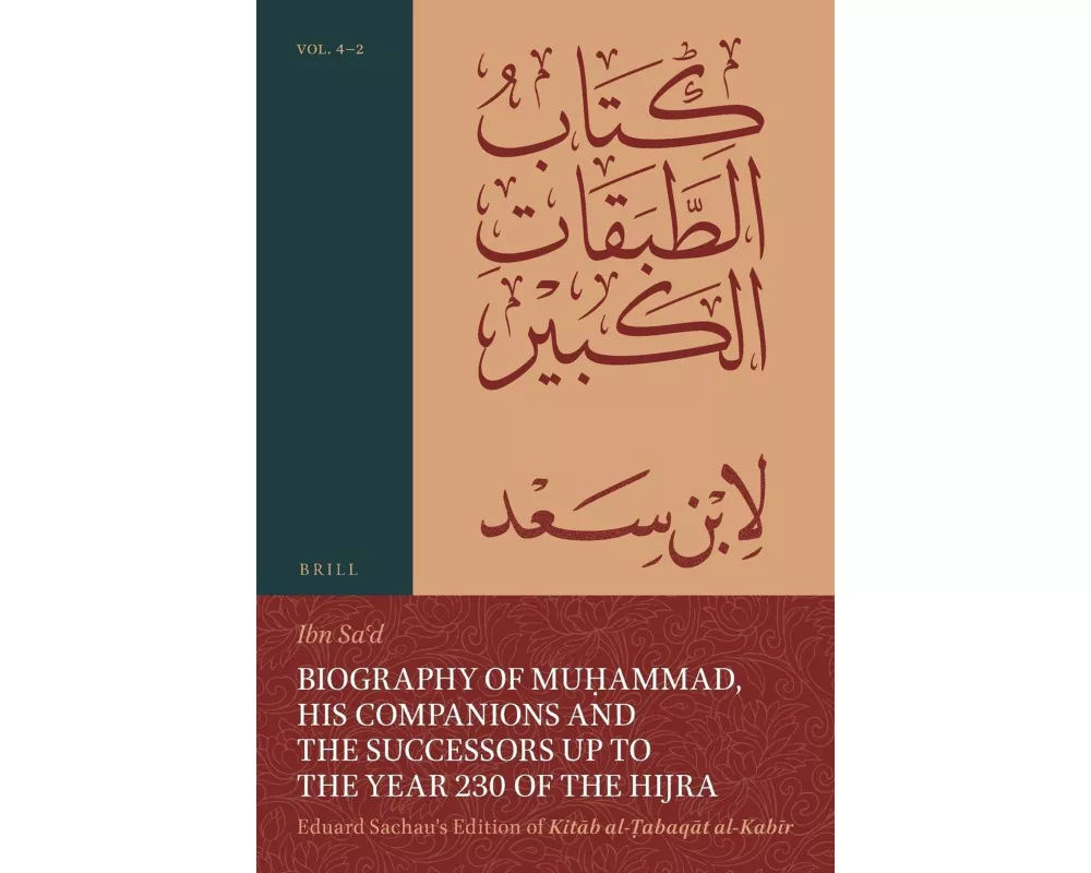 Biography of Mu¿ammad, His Companions and the Successors up to the Year 230 of the Hijra