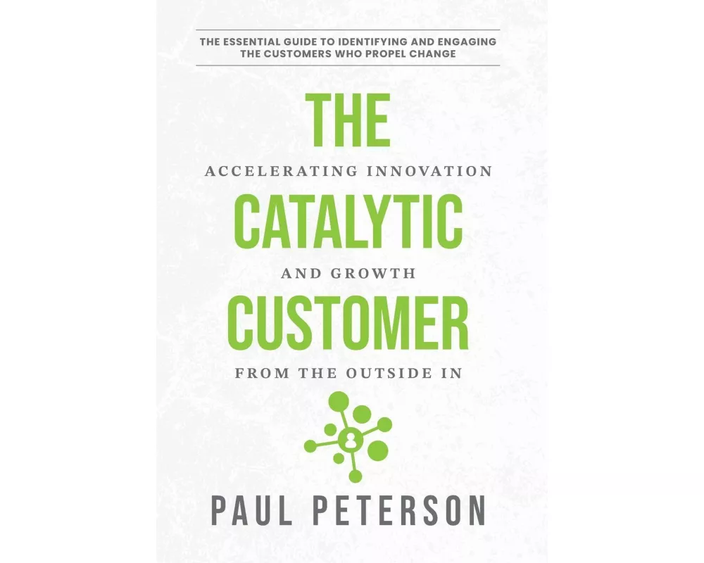 The Catalytic Customer