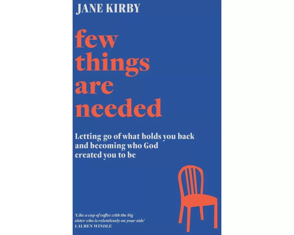 Few Things Are Needed
