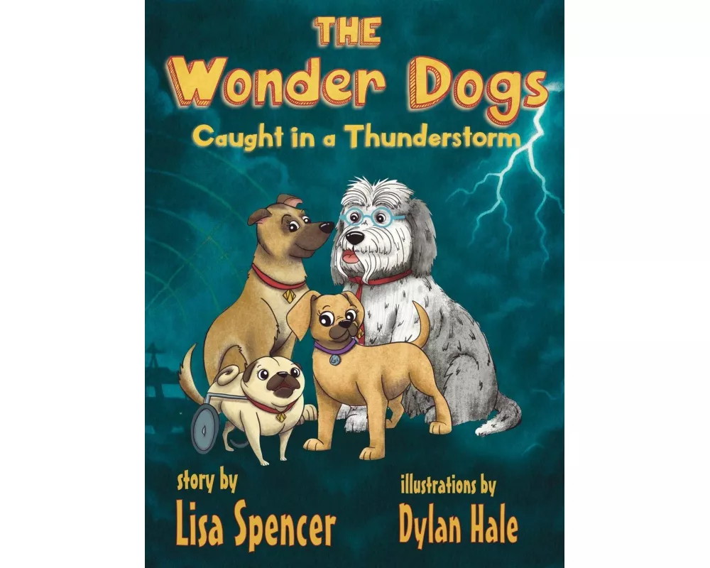 The Wonder Dogs Caught in a Thunderstorm