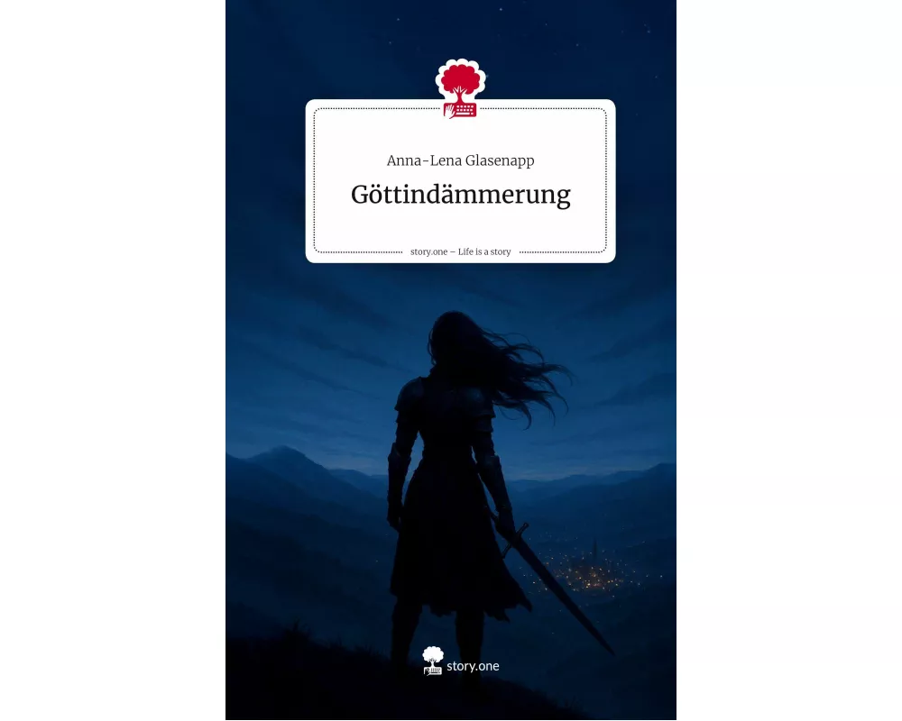 Göttindämmerung. Life is a Story - story.one