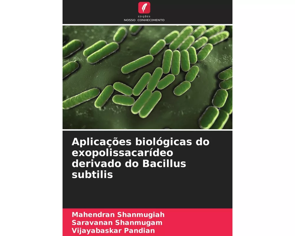 Aplicações biológicas do exopolissacarídeo derivado do Bacillus subtilis