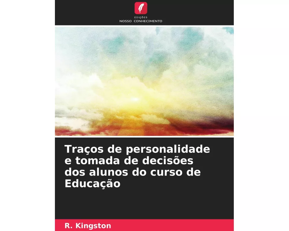 Traços de personalidade e tomada de decisões dos alunos do curso de Educação