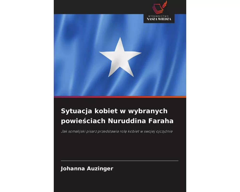 Sytuacja kobiet w wybranych powie¿ciach Nuruddina Faraha