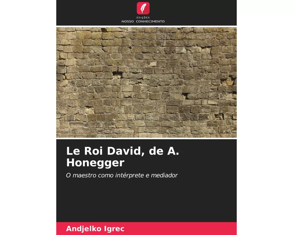 Le Roi David, de A. Honegger