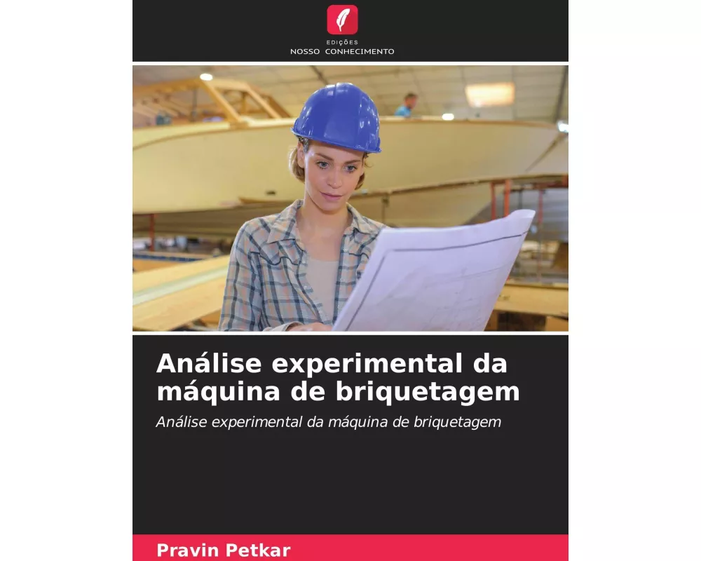 Análise experimental da máquina de briquetagem