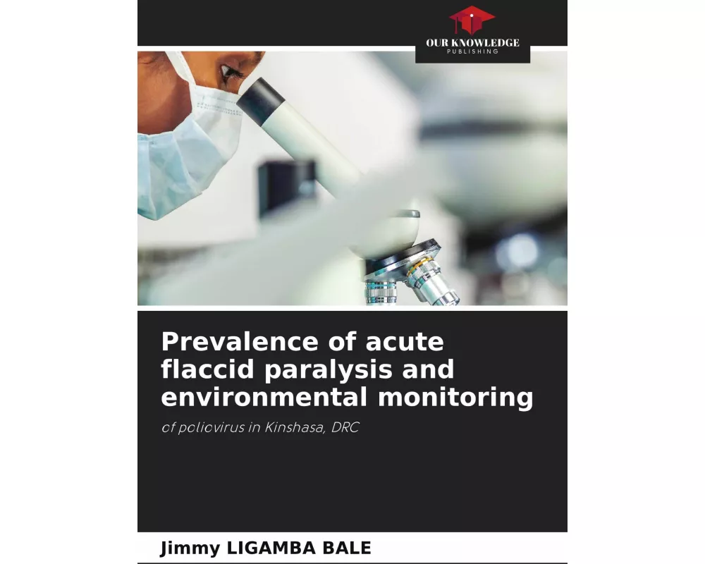 Prevalence of acute flaccid paralysis and environmental monitoring