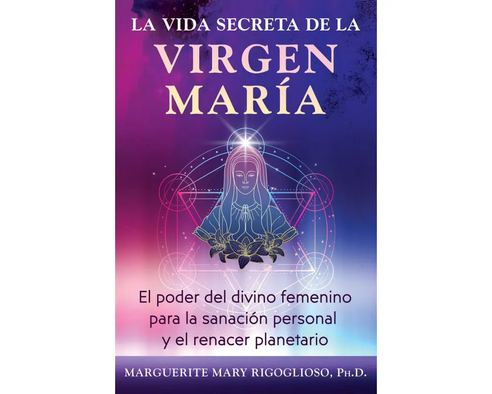 La Vida Secreta de la Virgen María