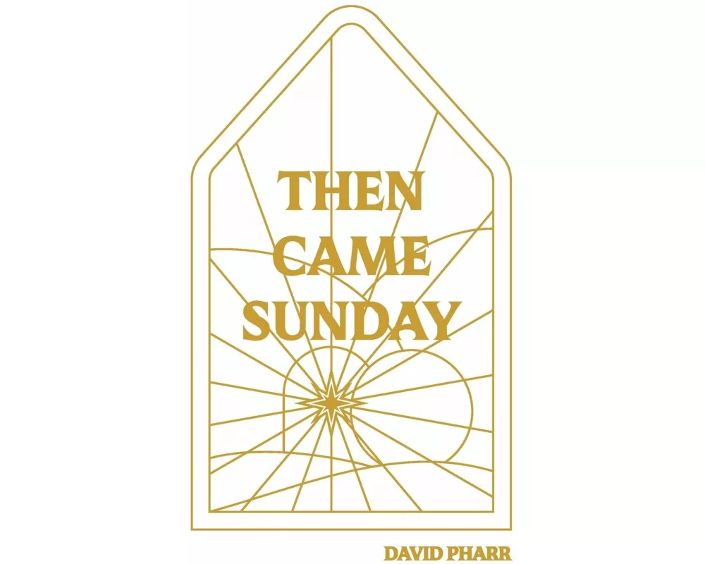 Then Came Sunday