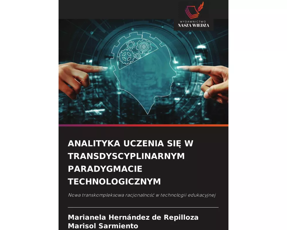 Analityka Uczenia Si¿ W Transdyscyplinarnym Paradygmacie Technologicznym