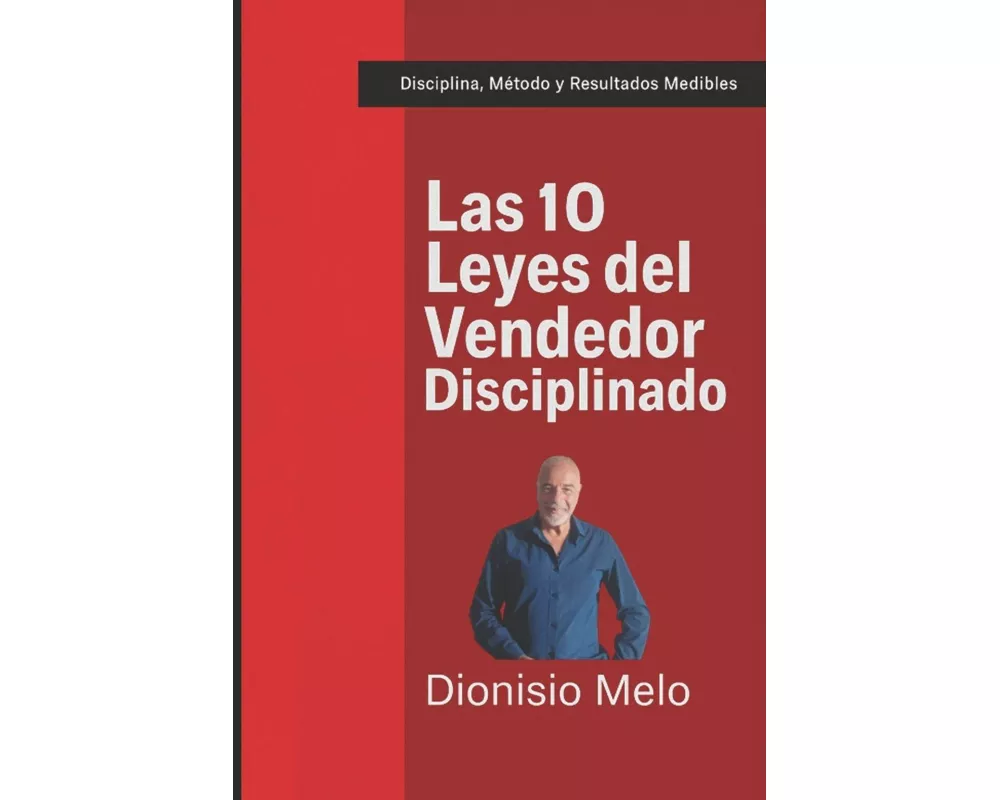 Las 10 Leyes del Vendedor Disciplinado