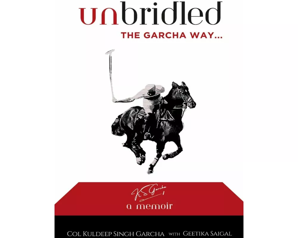 Unbridled The Garcha Way