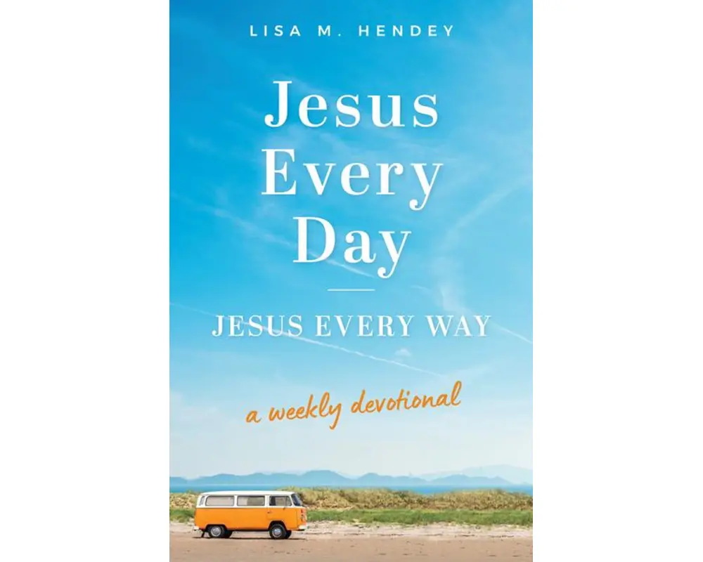 Jesus Every Day, Jesus Every Way