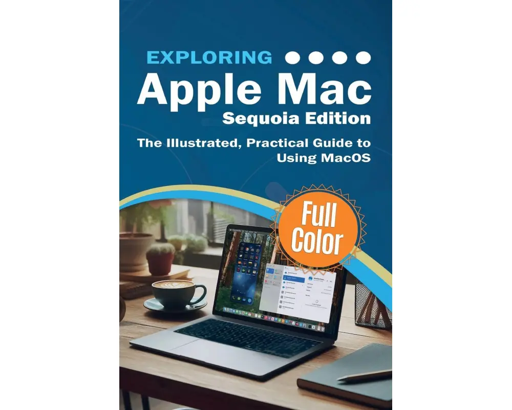 Exploring Apple Mac - Sequoia Edition