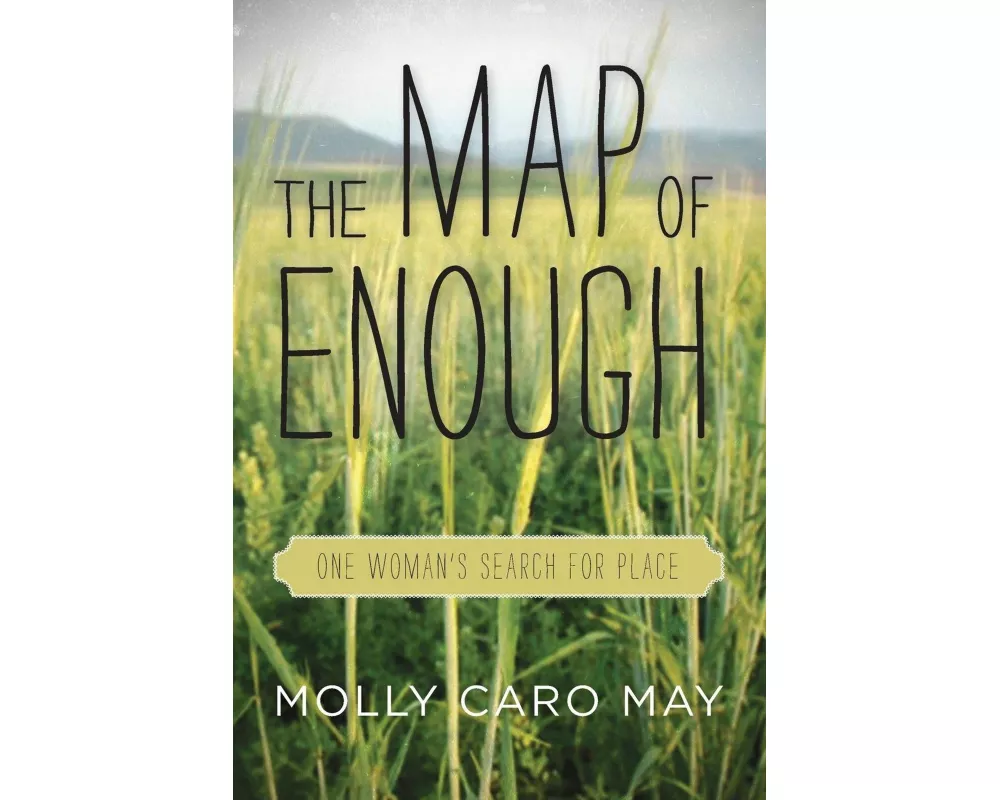 The Map of Enough