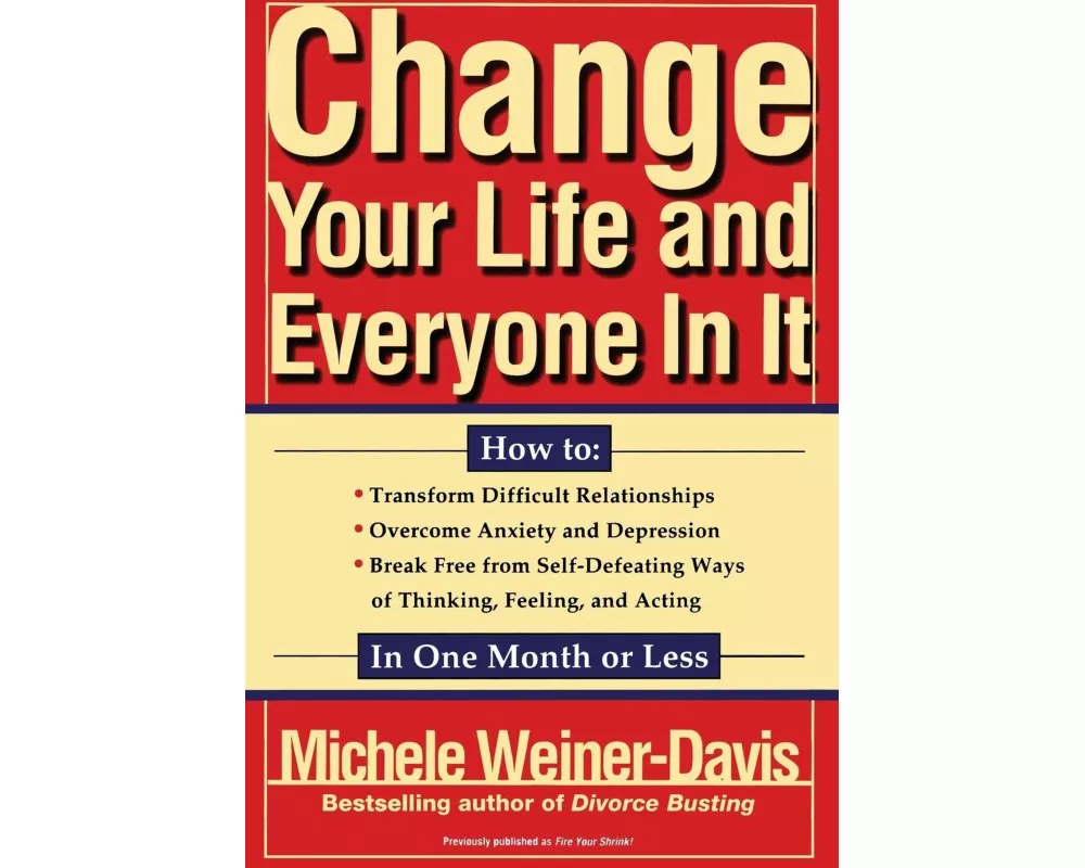 Change Your Life and Everyone in It
