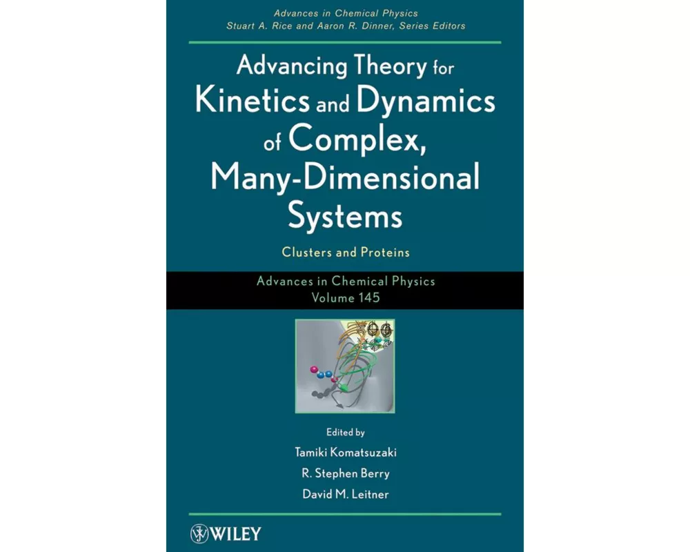Advancing Theory for Kinetics and Dynamics of Complex, Many-Dimensional Systems