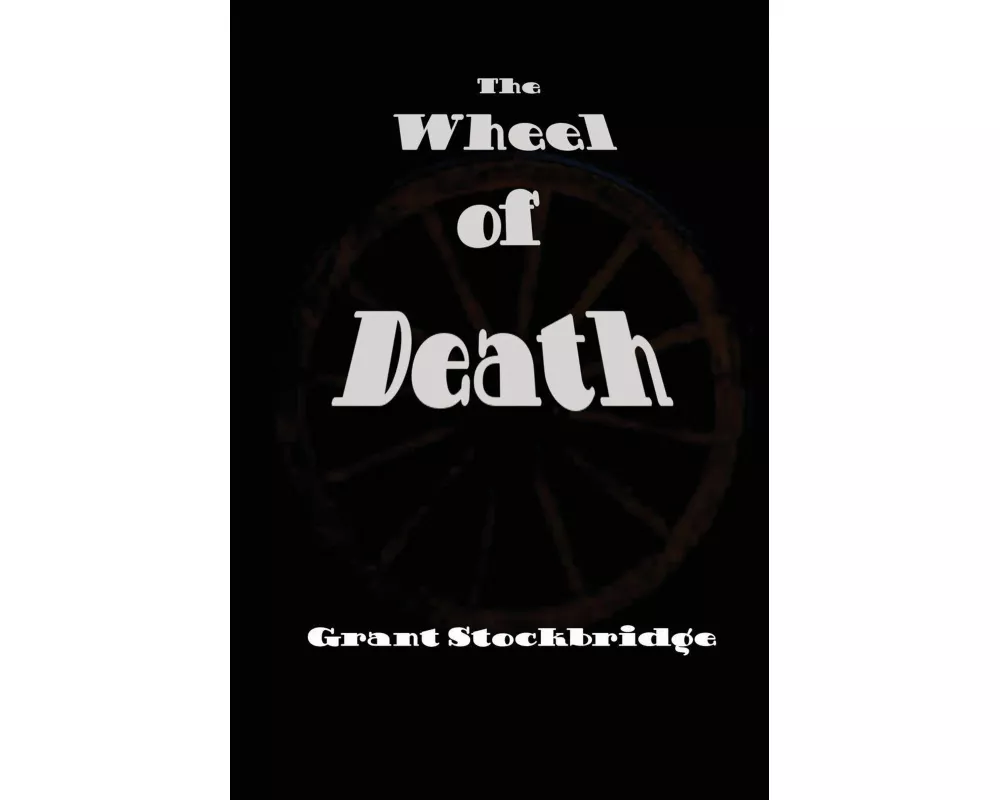 The Wheel of Death