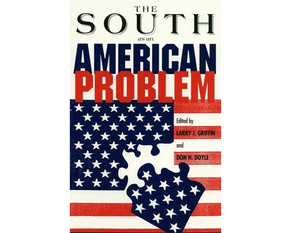 The South as an American Problem