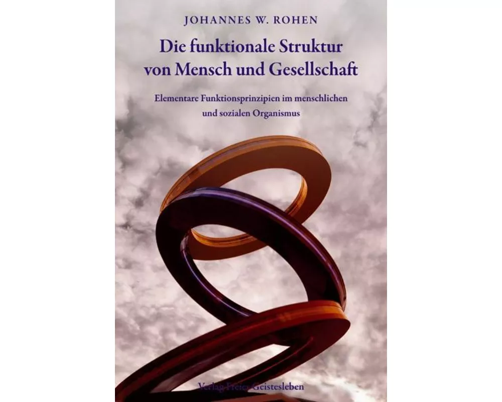 Die funktionale Struktur von Mensch und Gesellschaft