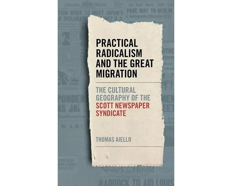 Practical Radicalism and the Great Migration