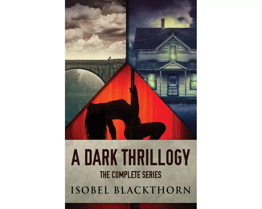 A Dark Thrillogy