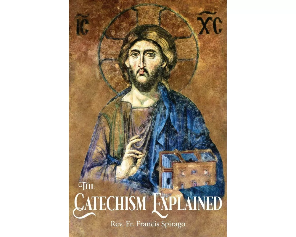The Catechism Explained