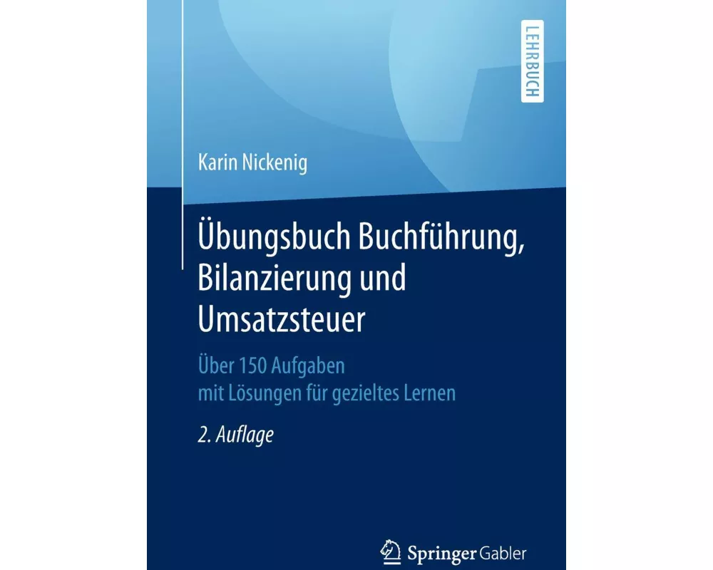 Übungsbuch Buchführung, Bilanzierung und Umsatzsteuer