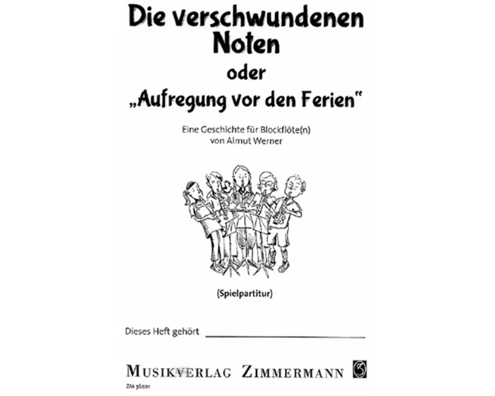 Die verschwundenen Noten oder „Aufregung vor den Ferien“
