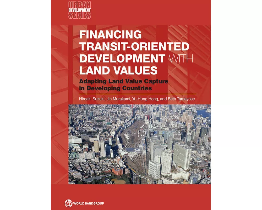 Financing Transit-Oriented Development with Land Values