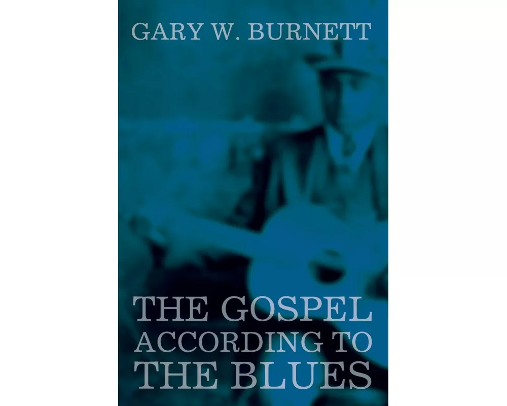 The Gospel According to the Blues