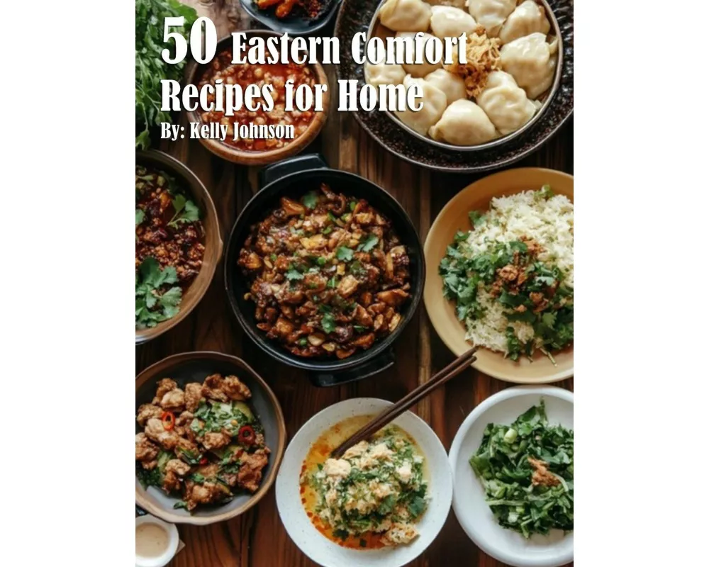 50 Eastern Comfort Recipes for Home