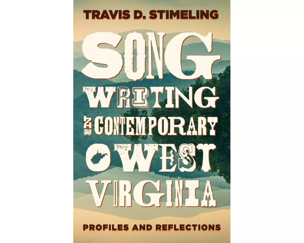 Songwriting in Contemporary West Virginia
