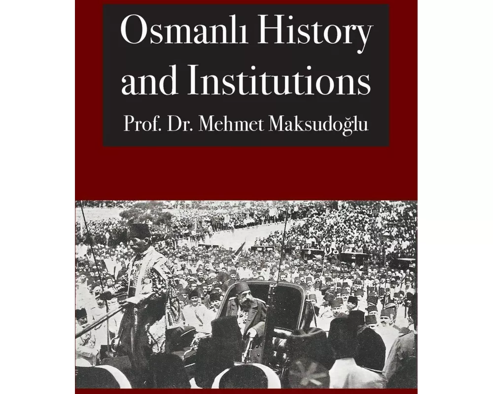 Osmanl¿ History and Institutions