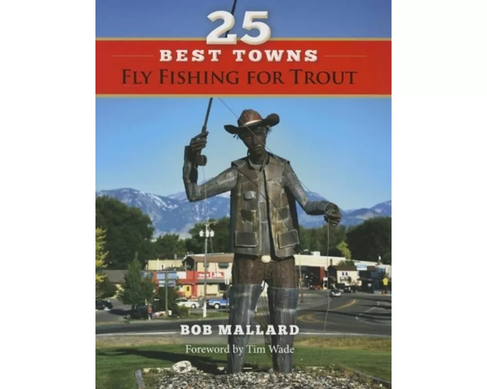 25 Best Towns Fly Fishing for Trout