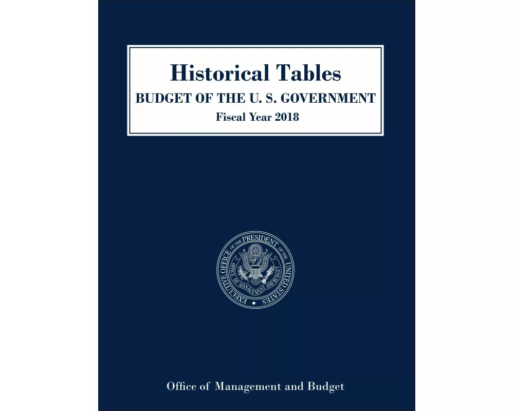 Historical Tables, Budget of the United States