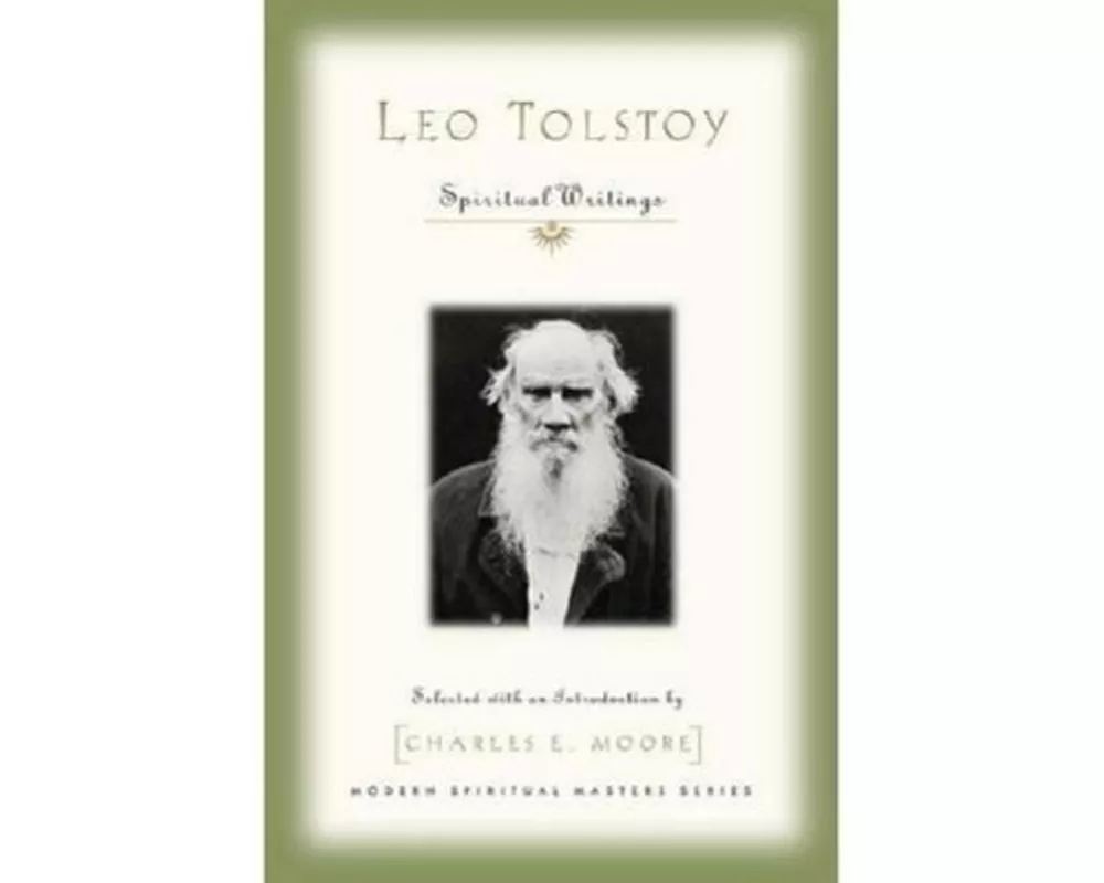 Leo Tolstoy: Spiritual Writings