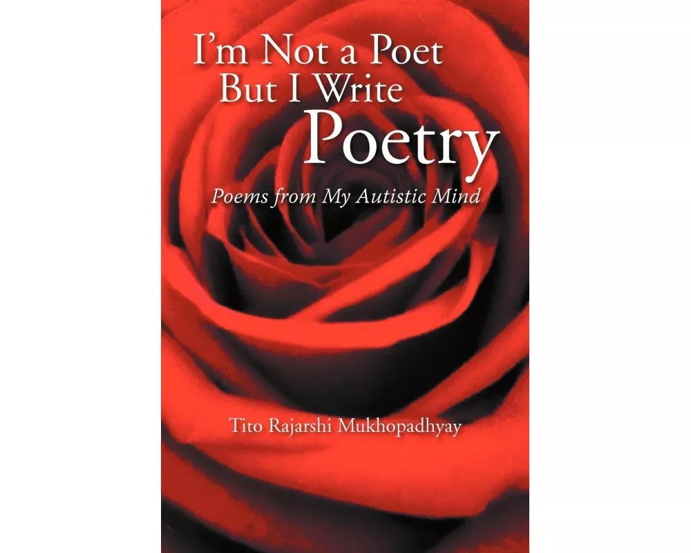 I'm Not a Poet But I Write Poetry