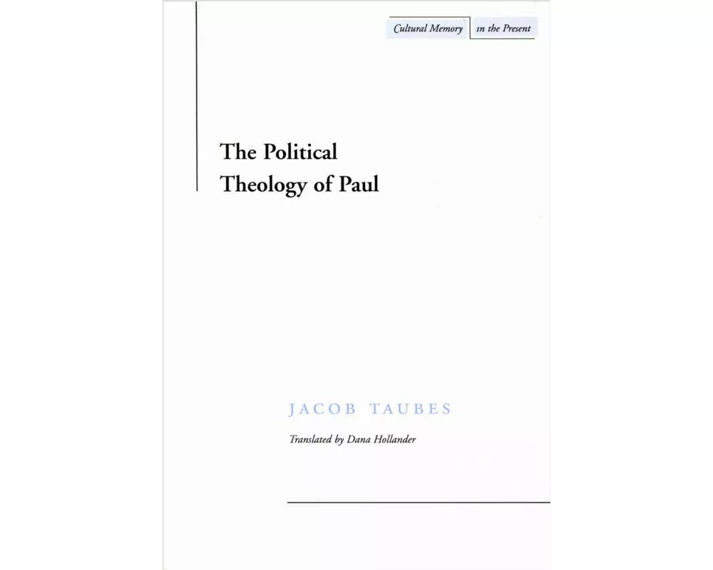 The Political Theology of Paul