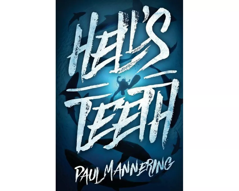 Hell's Teeth: A Deep Sea Thriller