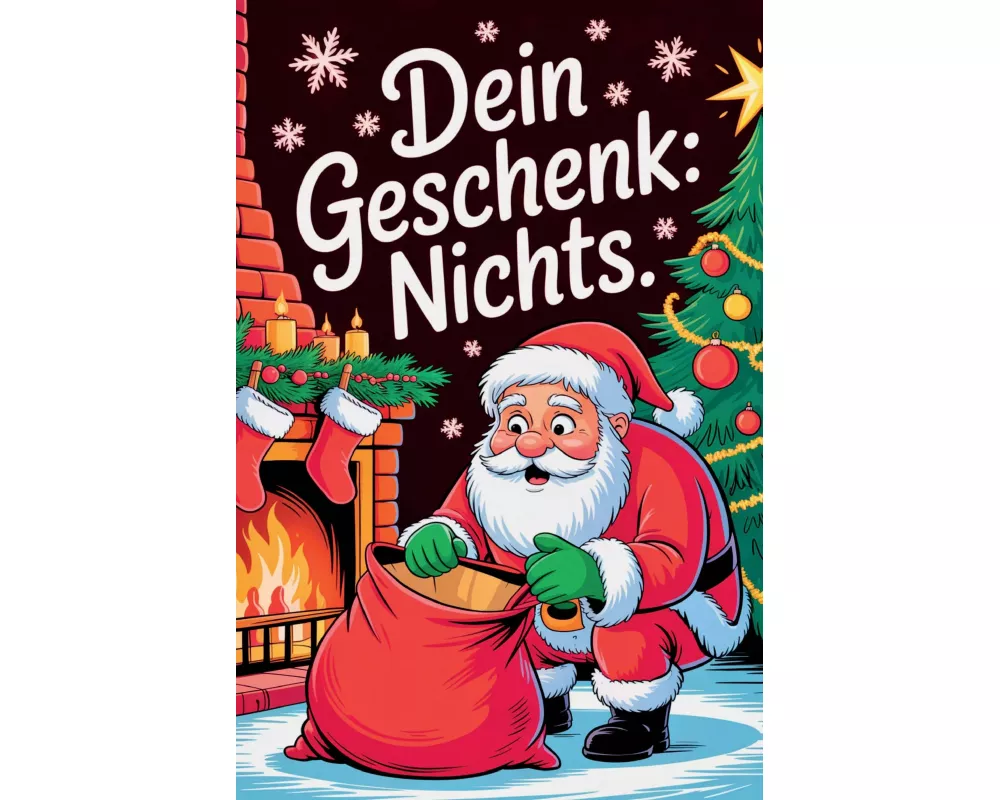 Dein Geschenk: NICHTS - Für alle, die sich mal wieder NICHTS gewünscht haben