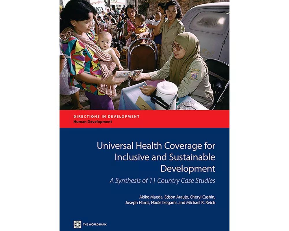 Universal Health Coverage for Inclusive and Sustainable Development